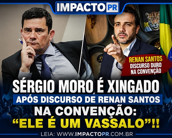 Sérgio Moro é xingado e vaiado após discurso de Renan Santos na convenção: “ELE É UM VASSALO”!!