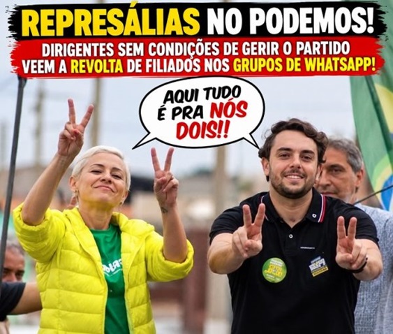 ” REPRESÁLIAS NO PODEMOS”! DIRIGENTES SEM CONDIÇÕES DE COMANDAR VEEM A REVOLTA DE FILIADOS NOS GRUPOS DE WHATSAPP!